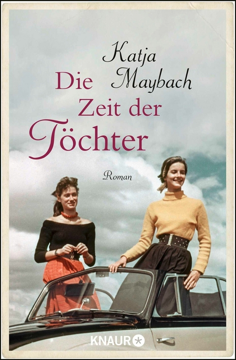 Die Zeit der T&ouml;chter - Katja Maybach