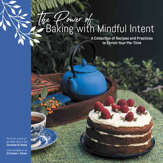 The Power of Baking with Mindful Intent