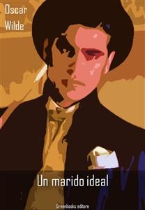 Un marido ideal - Oscar Wilde