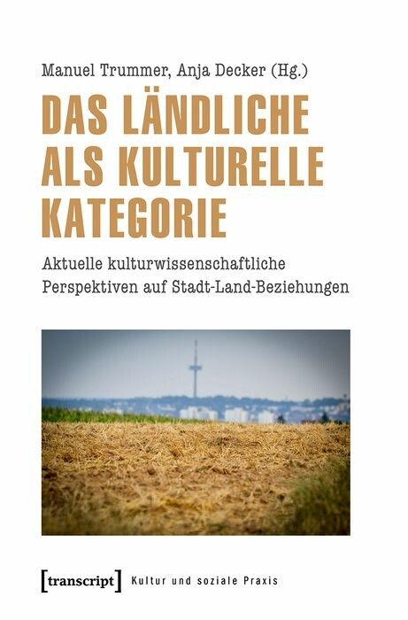 Das L&auml;ndliche als kulturelle Kategorie - 