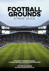 Football Grounds - A Fans' Guide England & Wales 2019/20 -  Duncan Adams