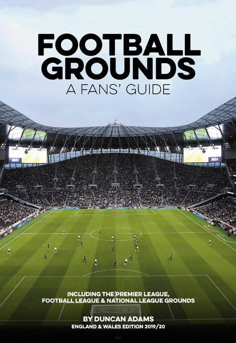 Football Grounds - A Fans' Guide England & Wales 2019/20 -  Duncan Adams