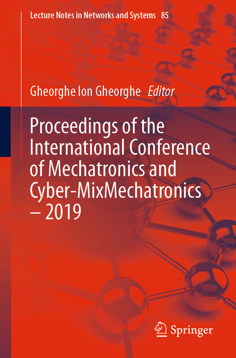 Proceedings of the International Conference of Mechatronics and Cyber-MixMechatronics &ndash; 2019 - 