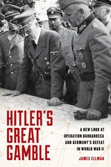 Hitler's Great Gamble -  James Ellman