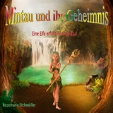 Mintau und ihr Geheimnis - Rosemarie Eichm&uuml;ller