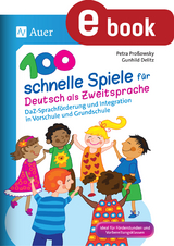 100 schnelle Spiele f&uuml;r Deutsch als Zweitsprache - Petra Pro&szlig;owsky, Gunhild Delitz