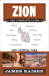 Zion: The Complete Guide -  James