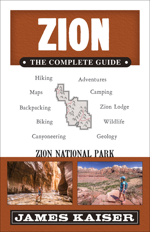 Zion: The Complete Guide -  James