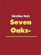 Seven Oaks- - Christine Stutz
