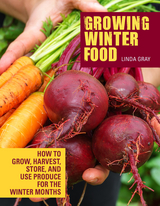 Growing Winter Food -  Linda Gray