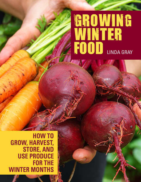 Growing Winter Food -  Linda Gray