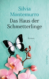 Das Haus der Schmetterlinge -  Silvia Montemurro