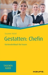 Gestatten: Chefin - Susanne Nickel