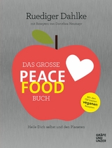Das gro&szlig;e Peace Food-Buch -  Ruediger Dahlke
