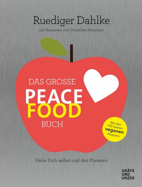 Das gro&szlig;e Peace Food-Buch -  Ruediger Dahlke