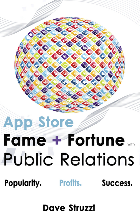 App Store Fame and Fortune With Public Relations - Dave Boone's Struzzi
