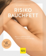 Risiko Bauchfett - Dr. Nicole Schaenzler