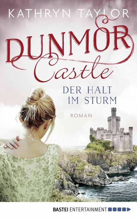 Dunmor Castle - Der Halt im Sturm - Kathryn Taylor