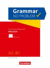 Grammar no problem - Third Edition / A2/B1 - Übungsgrammatik Englisch mit beiliegendem Lösungsschlüssel -  Christine House,  John Stevens
