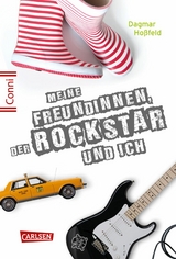 Conni 15 5: Meine Freundinnen, der Rockstar und ich - Dagmar Ho&szlig;feld