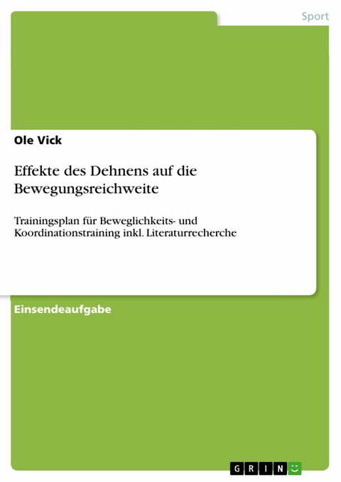 Effekte des Dehnens auf die Bewegungsreichweite -  Ole Vick