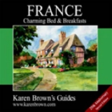 France: Charming Inns and Itineraries 2003 - Brown, Karen