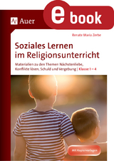 Soziales Lernen im Religionsunterricht Klasse 1-4 - Renate Maria Zerbe