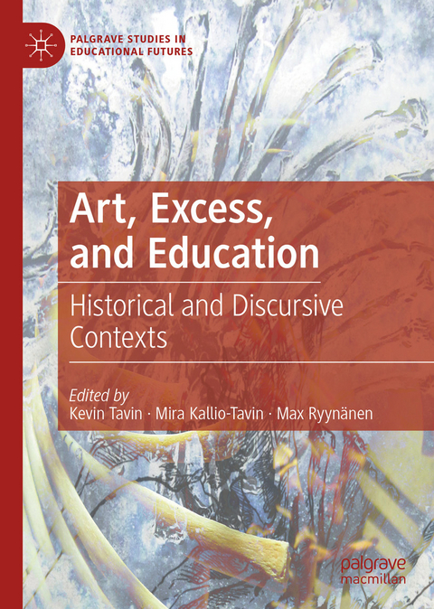 Art, Excess, and Education - 