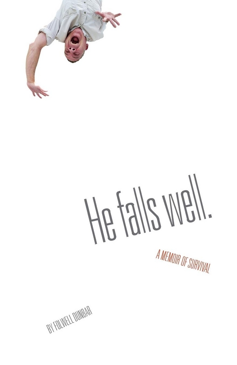 He Falls Well. - Folwell Dunbar