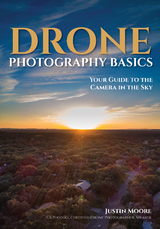 Drone Photography Basics - Justin Moore