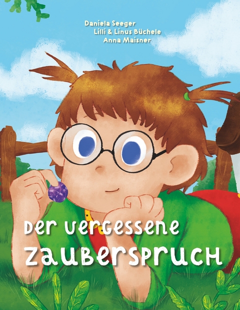 Der vergessene Zauberspruch - Daniela Seeger