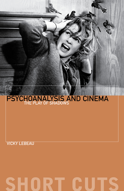 Psychoanalysis and Cinema - Vicky Lebeau