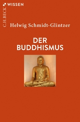 Der Buddhismus -  Helwig Schmidt-Glintzer