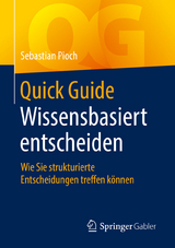 Quick Guide Wissensbasiert entscheiden - Sebastian Pioch