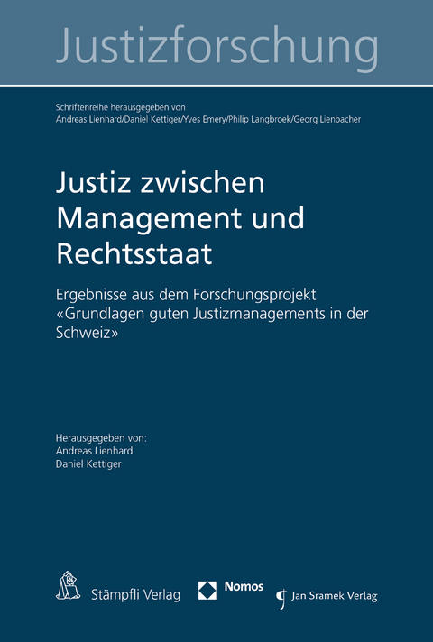 Justiz zwischen Management und Rechtsstaat - 