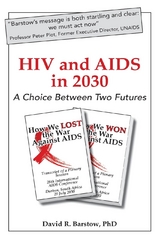 HIV and AIDS in 2030 - David  R. Barstow