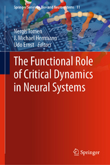 The Functional Role of Critical Dynamics in Neural Systems - 