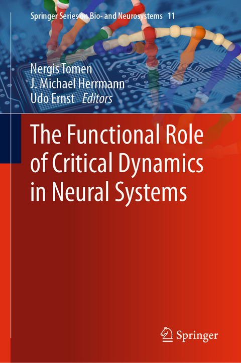 The Functional Role of Critical Dynamics in Neural Systems - 