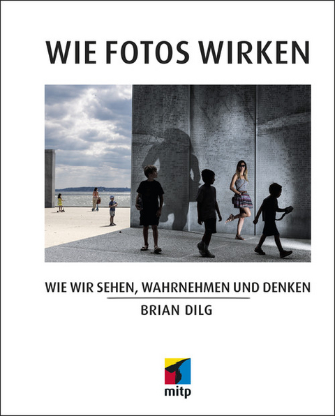 Wie Fotos wirken - Brian Dilg