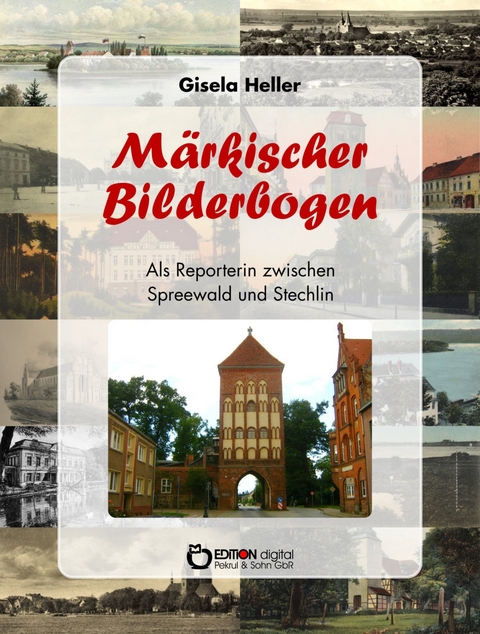 M&auml;rkischer Bilderbogen - Gisela Heller