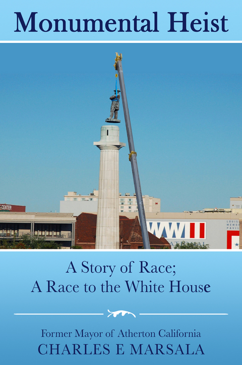Monumental Heist - Charles E Marsala