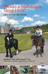 Would a Maharajah Sleep Here? Volume 2 - Stephen Troy, Leanne Troy
