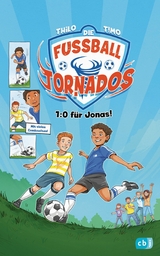 Die Fu&szlig;ball-Tornados - 1:0 f&uuml;r Jonas! -  Thilo