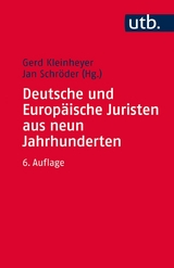 Deutsche und Europ&auml;ische Juristen aus neun Jahrhunderten - 