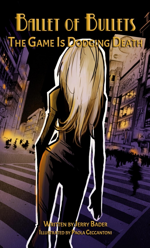 Ballet of Bullets - Jerry Bader