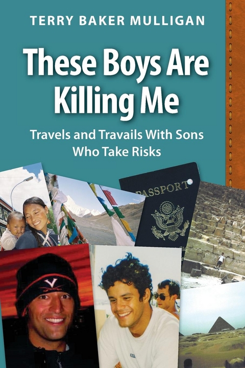 These Boys Are Killing Me -  Terry Baker Mulligan