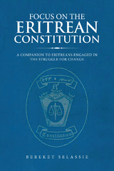 Focus on the Eritrean Constitution - Bereket Selassie