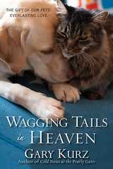 Wagging Tails in Heaven -  Gary Kurz