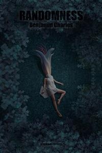 Randomness - Benjamin Charles