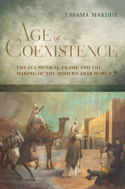 Age of Coexistence -  Ussama Makdisi